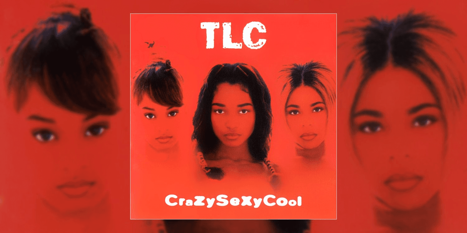 Cover Image for Digging on TLC: Celebrating the 30th Anniversary of CrazySexyCool